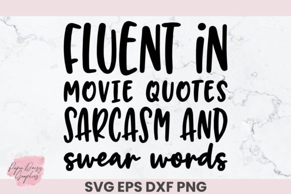 Download Movie Quotes Sarcasm Swear Words SVG - Quotes Collection